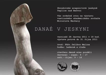 Výstava Miroslav Machala: Danaé v jeskyni, 2011